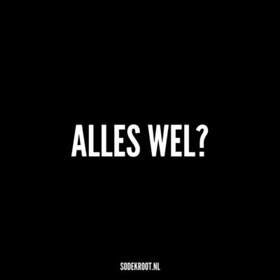 alles wel