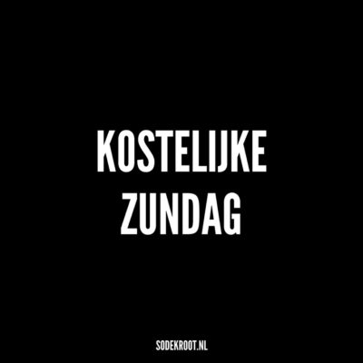 kostelijke zundag