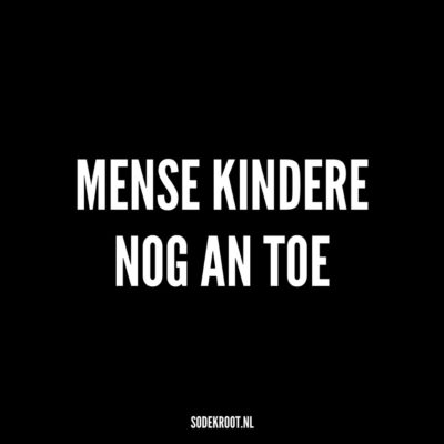 mense kindere nog an toe