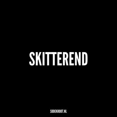 skitterend