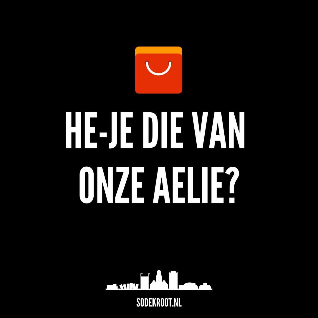 He-je die van onze Aelie?