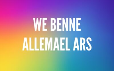 We benne allemael ars! …..betekenis: we zijn allemaal anders