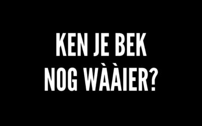 Ken je bek nog waaier?…..betekenis: dat is erg duur
